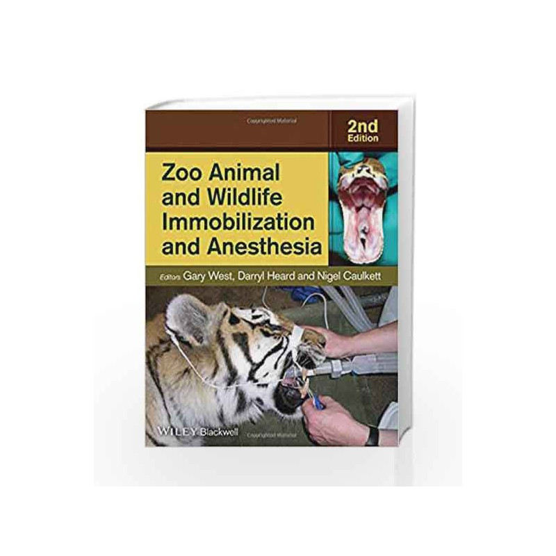 Zoo Animal and Wildlife Immobilization and Anesthesia by West Book-9780813811833