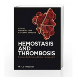 Hemostasis and Thrombosis: Practical Guidelines in Clinical Management by Saba H I Book-9780470670507