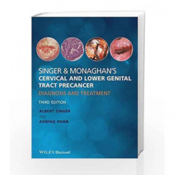 Singer and Monaghan s Cervical and Lower Genital Tract Precancer: Diagnosis and Treatment by Singer Book-9780470674413
