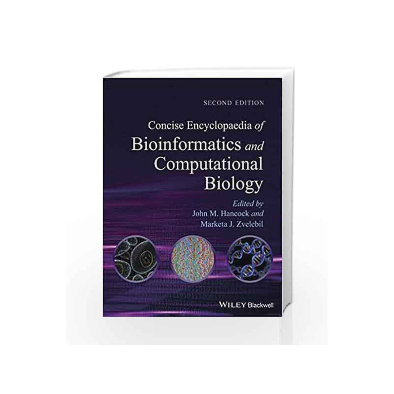 Concise Encyclopaedia of Bioinformatics and Computational Biology by Hancock J.M. Book-9780470978726
