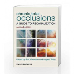 Chronic Total Occlusions: A Guide to Recanalization by Waksman R Book-9780470658543