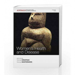 Women s Health and Disease, Volume 1205 (Annals of the New York Academy of Sciences) by Creatsas G Book-9781573317689