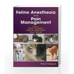Feline Anesthesia and Pain Management by Steagall P Book-9781119167808
