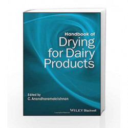 Handbook of Drying for Dairy Products by Anandharamakrishnan C Book-9781118930496