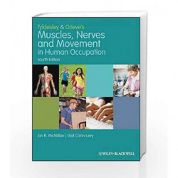 Tyldesley and Grieve s Muscles, Nerves and Movement in Human Occupation by Mcmillan I Book-9781405189293