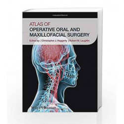 Atlas of Operative Oral and Maxillofacial Surgery by Haggerty C J Book-9781118442340