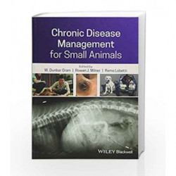 Chronic Disease Management for Small Animals by Gram W D Book-9781119200895