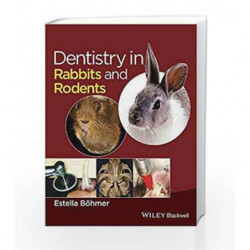 Dentistry in Rabbits and Rodents by Bohmer E Book-9781118802540