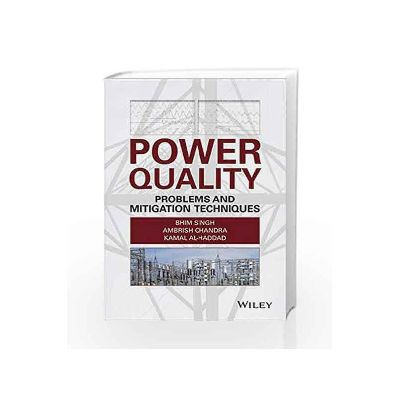 Power Quality: Problems and Mitigation Techniques by Singh Book-9781118922057