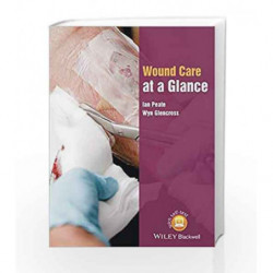 Wound Care at a Glance (At a Glance (Nursing and Healthcare)) by Peate I. Book-9781118684672