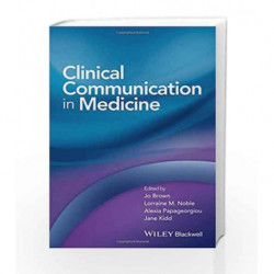 Clinical Communication in Medicine by Brown J. Book-9781118728246