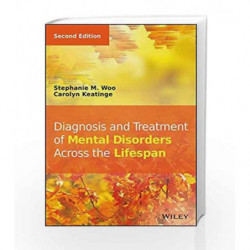 Diagnosis and Treatment of Mental Disorders Across the Lifespan by Woo S M Book-9781118689189