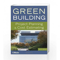 Green Building: Project Planning and Cost Estimating (RSMeans) by Means Book-9780876292617
