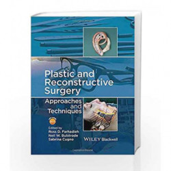Plastic and Reconstructive Surgery: Approaches and Techniques by Farhadieh R D Book-9781118655429