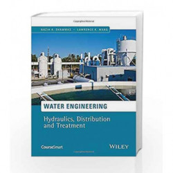 Water Engineering: Hydraulics, Distribution and Treatment by Shammas N K Book-9780470390986