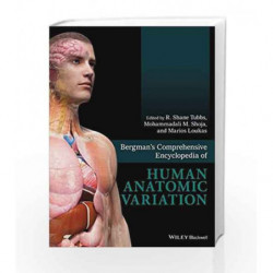 Bergman s Comprehensive Encyclopedia of Human Anatomic Variation by Tubbs R S Book-9781118430354