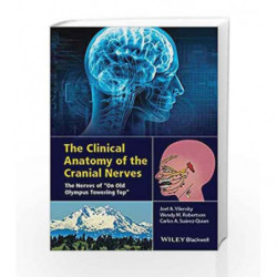The Clinical Anatomy of the Cranial Nerves: The Nerves of "On Old Olympus Towering Top" by Vilensky J A Book-9781118492017