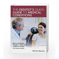 The Dentist s Quick Guide to Medical Conditions by Weinberg M A Book-9781118710111