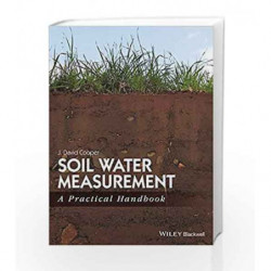 Soil Water Measurement: A Practical Handbook by Cooper J D Book-9781405176767