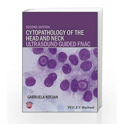Cytopathology of the Head and Neck: Ultrasound Guided FNAC by Kocjan G Book-9781118076026