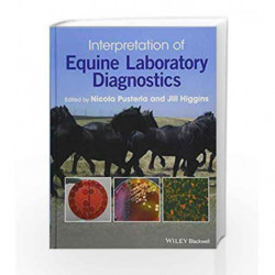 Interpretation of Equine Laboratory Diagnostics by Pusterla N Book-9781118739792