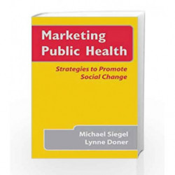 Marketing Public Health (Paper) by Siegel Book-9780763726515