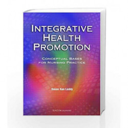 Integrative Health Promotion in Nursing Practice by Leddy S.K. Book-9781556425875