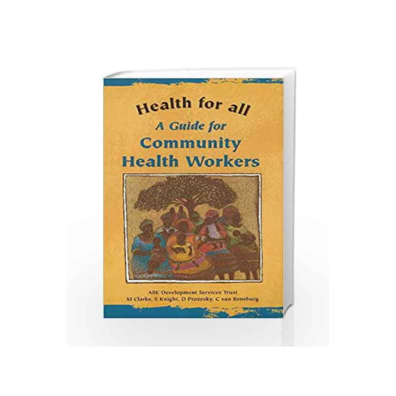 A Guide for Community Health Workers (Health for All) by Clarke M. Book-9780702157059