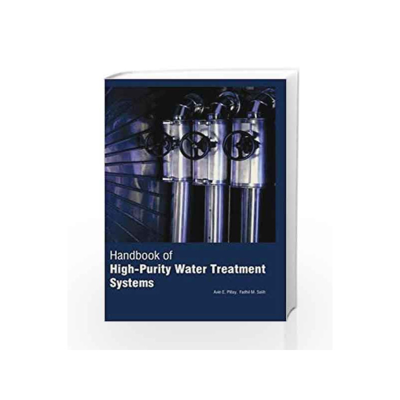 Handbook of Highpurity Water Treatment Systems (2 Volumes) by Pillay A E Book-9781781634738