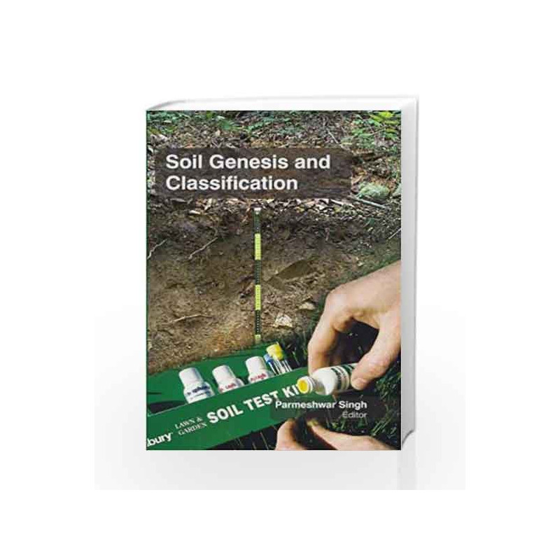 Soil Genesis And Classification (Hb 2017) by Singh P Book-9781781631157