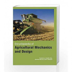 Encyclopedia of Agricultural Mechanics and Design (3 Volumes) by Castillo-Ruiz F J Book-9781781637708