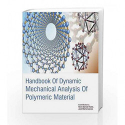 Handbook of Dynamic Mechanical Analysis of Polymeric Material (2 Volumes) by Elizalde L E Book-9781785692321