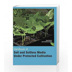Handbook of Soil and Soilless Media Under Protected Cultivation (2 Volumes) by Ortuno N Book-9781781634721