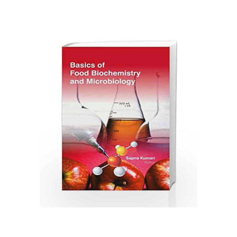 Basics Of Food Biochemistry And Microbiology (Hb 2017) by Kumari S. Book-9781781631775