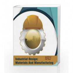 Industrial Design: Materials and Manufacturing (2 Volumes) by Agustina B D Book-9781785692307