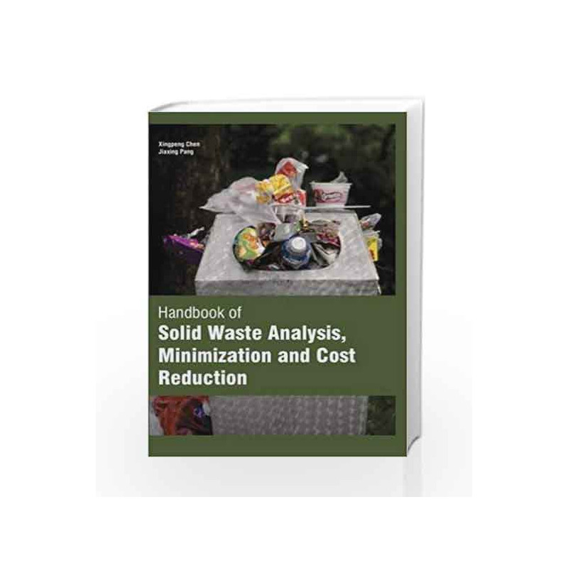 Handbook Solid Waste Analysis, Minimization and Cost Reduction (2 Volumes) by Chen X Book-9781781637838