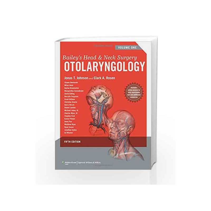 Bailey's Head and Neck Surgery: Otolaryngology (Head & Neck Surgery- Otolaryngology) by Johnson J Book-9781609136024