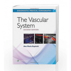 The Vascular System (Diagnostic Medical Sonography Series) by Kupinski A.M. Book-9781496380593