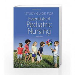 Study Guide for Essentials of Pediatric Nursing by Lww Book-9781451192407