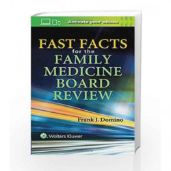 Fast Facts for the Family Medicine Board Review by Domino F J Book-9781496370891