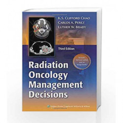 Radiation Oncology: Management Decisions by Chao C.K.S. Book-9781605479118