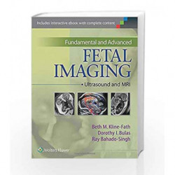 Fundamental and Advanced Fetal Imaging: Ultrasound and MRI by Kline-Fath B.M. Book-9781451175837
