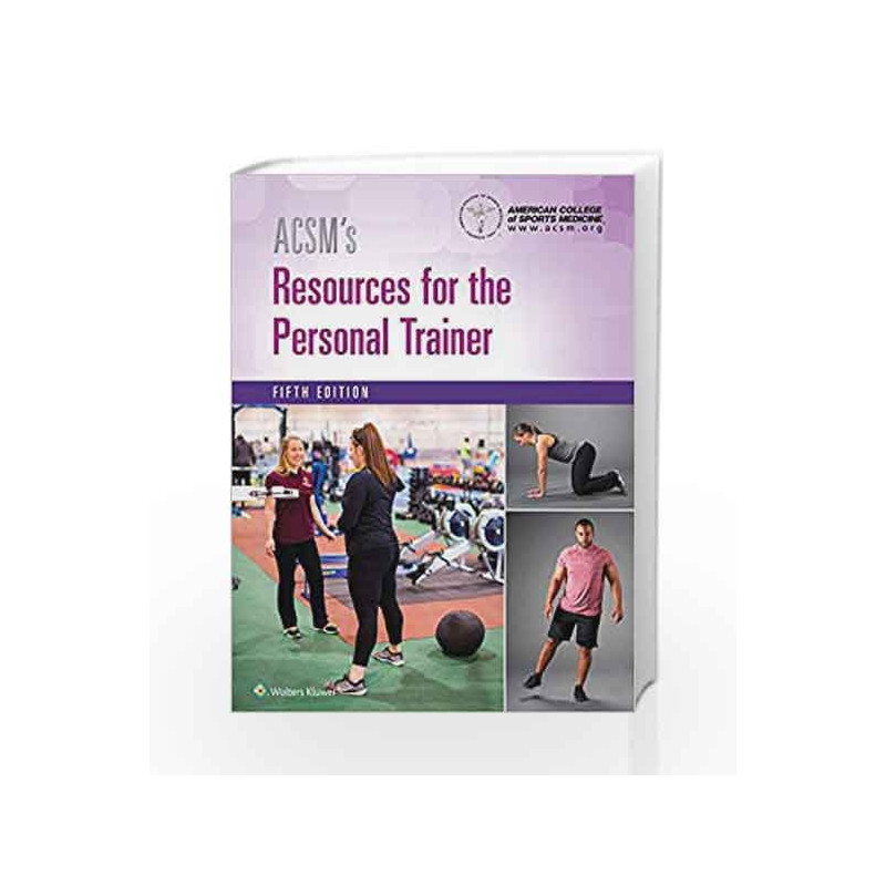 ACSM's Resources for the Personal Trainer by American College Of Sports Medicine Book-9781496322890