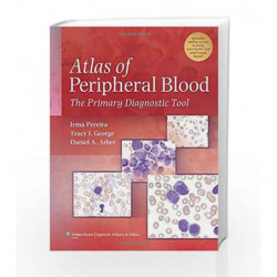 Atlas of Peripheral Blood: The Primary Diagnostic Tool by Pereira I Book-9780781777803