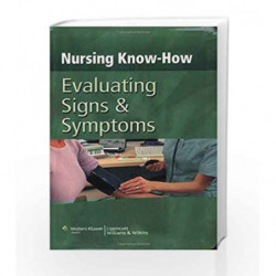 Evaluating Signs and Symptoms (Nursing Know-How) by Springhouse Book-9780781792059