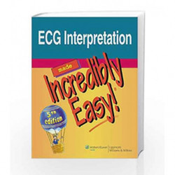 ECG Interpretation Made Incredibly Easy! (Incredibly Easy! Series) by Lippincott Book-9781608312894