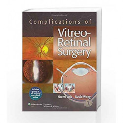 Complications of Vitreo-Retinal Surgery by Lois N Book-9781451119381