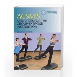 ACSM's Resources for the Group Exercise Instructor by Desimone G Book-9781608311965