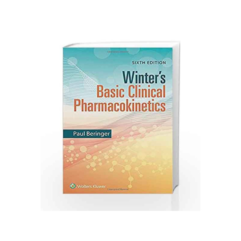 Winter's Basic Clinical Pharmacokinetics by Beringer P Book-9781496346421