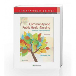 Community & Public Health Nursing: Promoting the Public's Health by Rector C Book-9781496374493